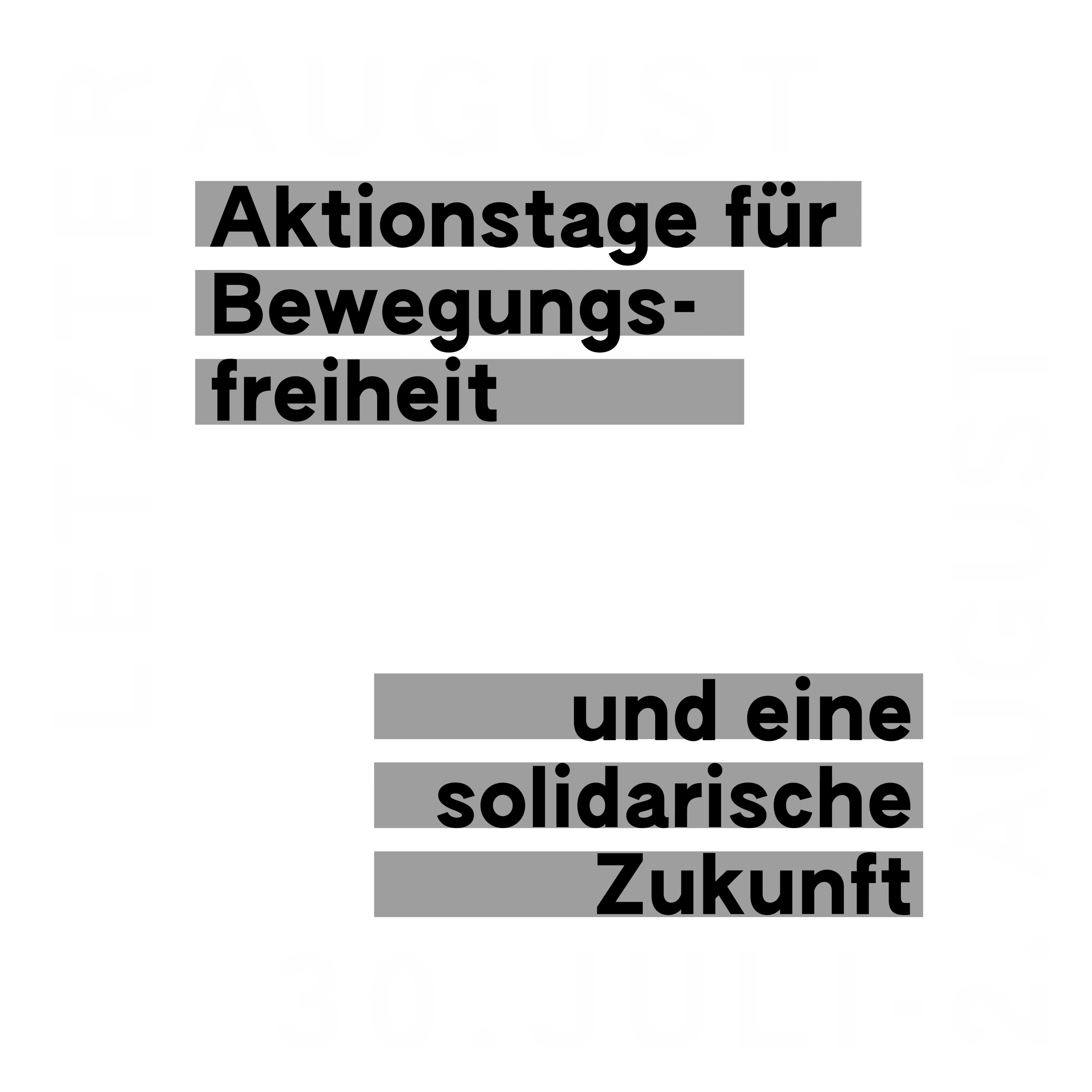 Letzter August – Aktionstage für Bewegungsfreiheit und eine Solidarische Zukunft