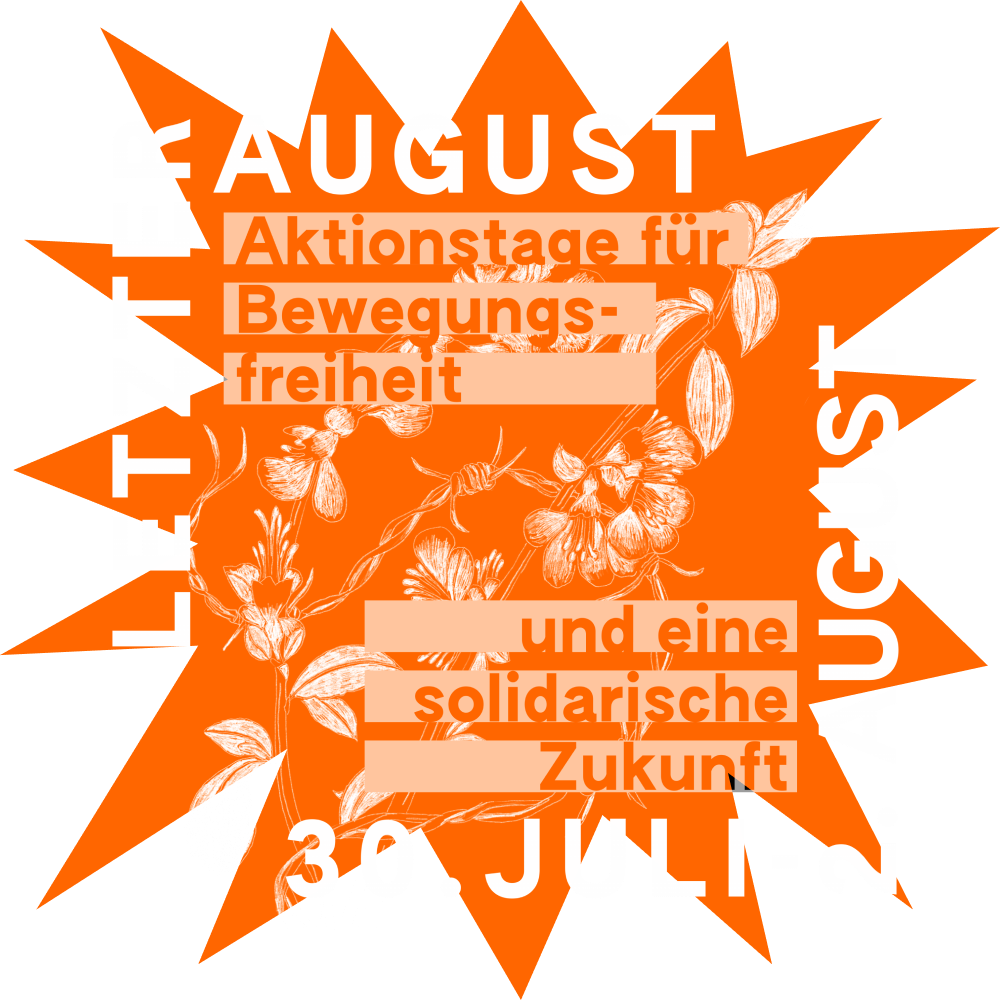 Letzter August – Aktionstage für Bewegungsfreiheit und eine Solidarische Zukunft
